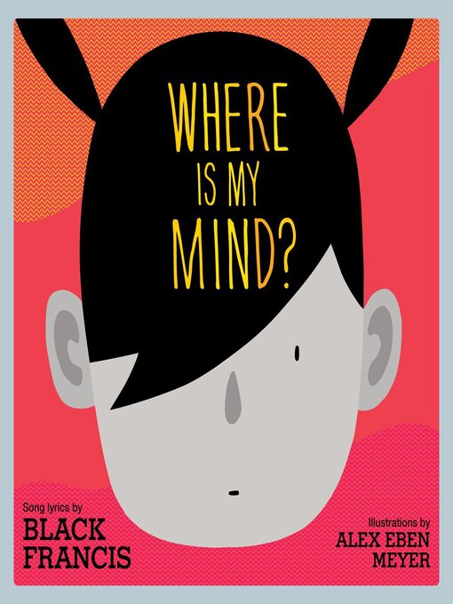 Black Francis 的 Where Is My Mind? 內容詳情 - 可供借閱